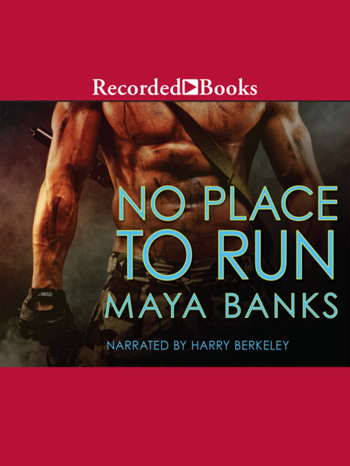 Title details for No Place to Run by Maya Banks - Available